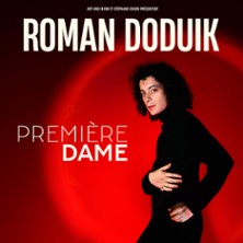ROMAN DODUIK Premi&egrave;re dame