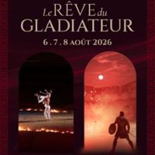 Le r&ecirc;ve du Gladiateur