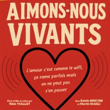Aimons-nous Vivants