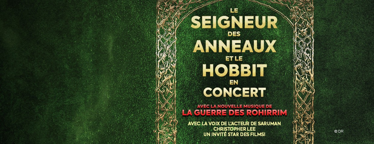 LE SEIGNEUR DES ANNEAUX &amp; LE HOBBIT EN CONCERT