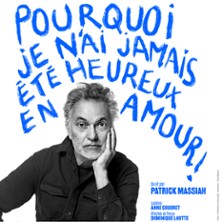 Pourquoi je n'ai Jamais Et&eacute; Heureux en Amour - Th&eacute;&acirc;tre du Roi Ren&eacute;, Avignon