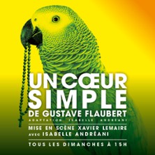Un Coeur Simple - Th&eacute;&acirc;tre de Poche-Montparnasse, Paris