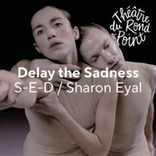 Delay The Sadness