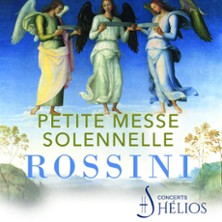 Petite Messe Solennelle de Rossini - Concerts H&eacute;lios