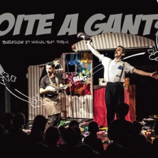 La Boite &agrave; Gants - Acte 2 Th&eacute;&acirc;tre, Lyon