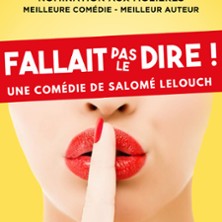 Fallait Pas le Dire - Th&eacute;&acirc;tre des Chartrons, Bordeaux