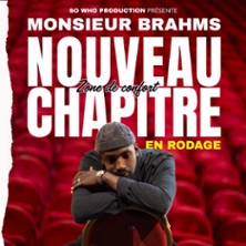 Monsieur Brahms - Zone de Confort - Nouveau Chapitre, Tourn&eacute;e