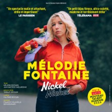 M&eacute;lodie Fontaine - Nickel Nickel - Tourn&eacute;e