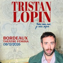 TRISTAN LOPIN Partez Sans Moi, Je Vous Rejoins