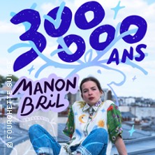 Manon Bril - 300 000 Ans - Th&eacute;&acirc;tre de la Madeleine, Paris