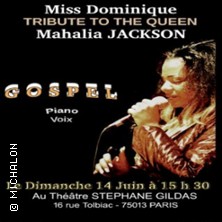 Miss Dominique - Tribute to the Queen Mahalia Jackson