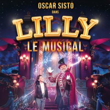 LILLY LE MUSICAL Avec Oscar Sisto et Ahc&egrave;ne