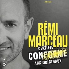 R&eacute;mi Marceau - Certifi&eacute; Conforme aux Originaux ( Tourn&eacute;e )