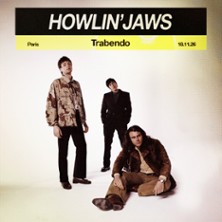 Howlin&rsquo; Jaws  +1&egrave;re partie