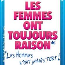 Les Femmes ont Toujours Raison - Th&eacute;&acirc;tre du Passage vers les Etoiles