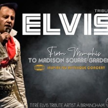 Tribute Elvis - From Memphis to Madison Square Garden