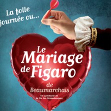 Le Mariage de Figaro - Th&eacute;&acirc;tre Le Ranelagh, Paris