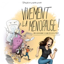 Vivement la M&eacute;nopause
