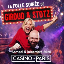 La Folle Soir&eacute;e de Giroud & Stotz
