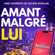 Amant Malgr&eacute; Lui