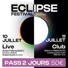 ECLIPSE FESTIVAL PASS 2 JOURS
