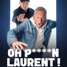 LAURENT BAFFIE Oh Putain Laurent !