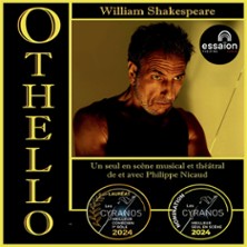 Othello - Th&eacute;&acirc;tre de l'Essa&iuml;on, Paris
