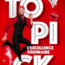 TOPICK - L'EXCELLENCE ORDINAIRE