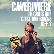 PHILIPPE CAVERIVIERE Tu crois que c?est une bonne id&eacute;e ?