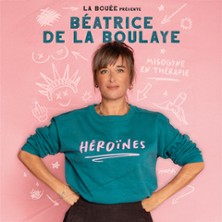 H&eacute;ro&iuml;nes - B&eacute;atrice de la Boulaye