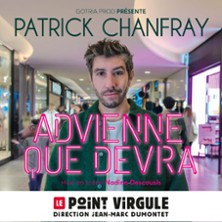 Patrick Chanfray - Advienne que Devra !